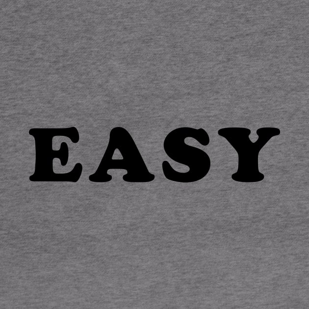 EASY by TheCosmicTradingPost